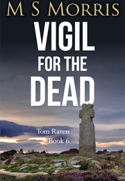 Vigil for the Dead (M S Morris)