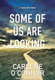 Some of Us Are Looking (Carlene O&#39;Connor)