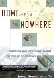 Home From Nowhere (James Howard Kunstler)