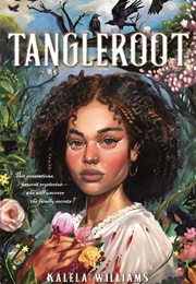 Tangleroot (Kalela Williams)