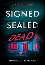 Signed Sealed Dead (Cynthia Murphy)