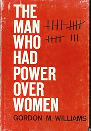 The Man Who Had Power Over Women (1967) (Gordon Williams)