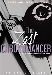 The Last Chronomancer (Reilyn J. Hardy)