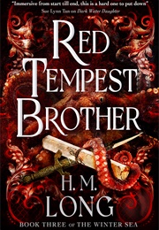 Red Tempest Brother (H.M. Long)