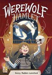 Werewolf Hamlet (Kerry Madden-Lunsford)