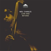 Neil Charles - Low and Beyond