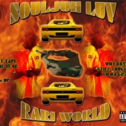 Sickboyrari - Soulja Luv Rari World