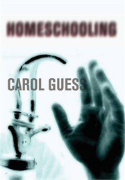 Homeschooling (Carol Guess)