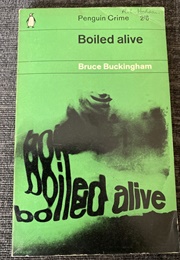 Boiled Alive (Bruce Buckingham)