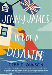 Jenny James Is Not a Disaster (Debbie Johnson)