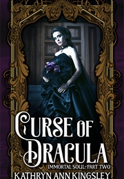 Curse of Dracula (Kathryn Ann Kingsley)