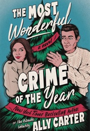 The Most Wonderful Crime of the Year (Ally Carter)