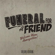 Funeral for a Friend - Welcome Home Armageddon! (Deluxe Edition)