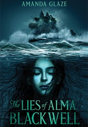 The Lies of Alma Blackwell (Amanda Glaze)