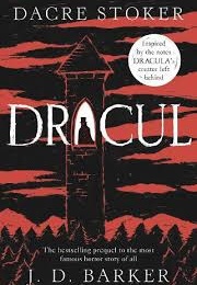 Dracul (Dacre Stoker &amp; J.D. Barker)