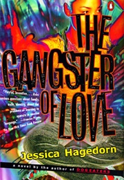 The Gangster of Love (Jessica Hagedorn)