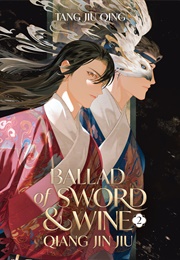 Ballad of Sword and Wine: Qiang Jin Jiu (Novel) Vol. 2 (Qiang Jin Jiu)