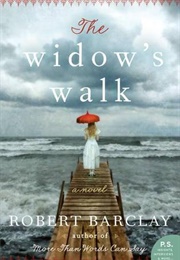 The Widow&#39;s Walk (Robert Barclay)