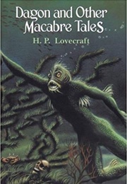 Dagon and Other Macabre Tales (H. P. Lovecraft)