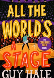 All the World&#39;s a Stage (Guy Hale)