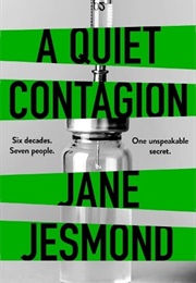 A Quiet Contagion (Jane Jesmond)