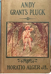 Andy Grant&#39;s Pluck (Horatio Alger Jr.)