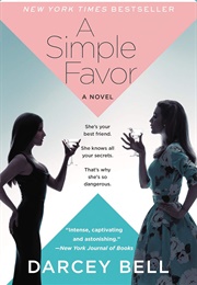 A Simple Favor (Darcey Bell)