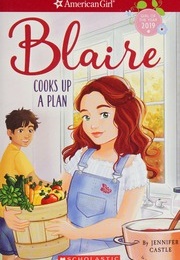 Blaire Cooks Up a Plan (Jennifer Castle)