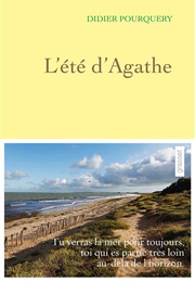 L&#39;été D&#39;Agathe (Didier Pourquery)