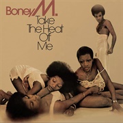 Take the Heat off Me - Boney M.