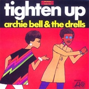 Archie Bell &amp; the Drells - Tighten Up