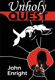 Unholy Quest (John Enright)