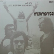 Metamorfosi - E Fu Il Sesto Giorno (1972)