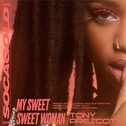 My Sweet Sweet Woman - Tony Prescott