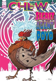 Chew: Secret Agent Poyo (John Layman)