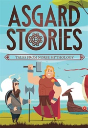 Asgard Stories Tales From Norse Mythology (Cummings, Mabel H.)