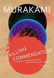 Killing Commendatore: A Novel (Murakami, Haruki)