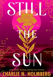 Still the Sun (Charlie N. Holmberg)