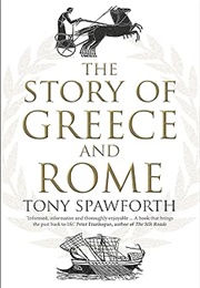 The Story of Greece and Rome (Tony Spawforth)