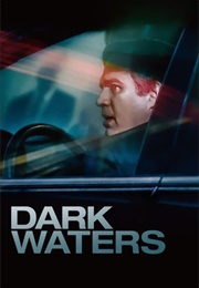 Dark Waters (2019)