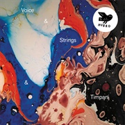 Strings &amp; Timpani - Voice &amp; Strings &amp; Timpani