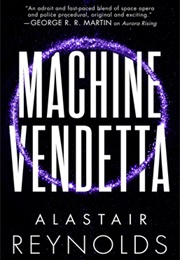 Machine Vendetta (Alastair Reynolds)