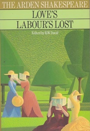 Love&#39;s Labour&#39;s Lost (William Shakespeare (Arden Shakespeare))