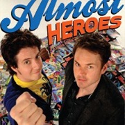 Almost Heroes