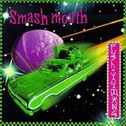 Smash Mouth - Fush Yu Mang