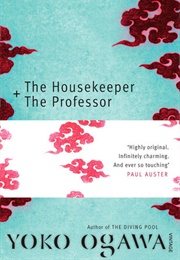 The Housekeeper and the Professor (Yōko Ogawa)