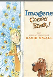 Imogen Comes Back (David Small)