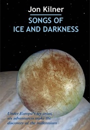 Songs of Ice and Darkness (Jon Kilner)