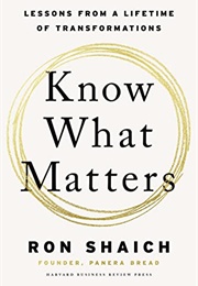 Know What Matters (Ron Shaich)