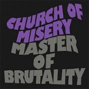 Master of Brutality (2001) by Church of Misery